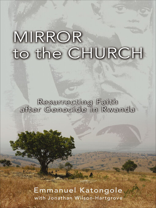 Title details for Mirror to the Church by Emmanuel Katongole - Available